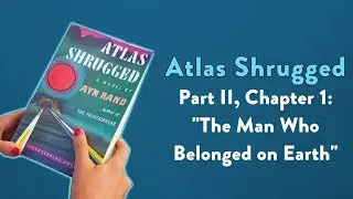 Analysis of Atlas Shrugged:  Part II, Chapter 1: 