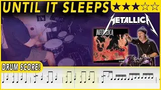 Until It Sleeps - Metallica | DRUM SCORE Sheet Music | 