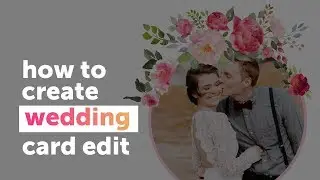 Create a Wedding Invitation with PicsArt | PicsArt tutorial