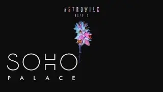 AstrØWilk - Need U