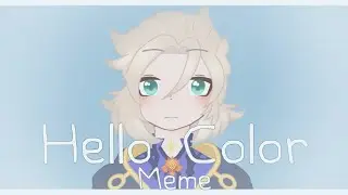 Hello Color Meme - Genshin Impact [Ft. Albedo & Klee]