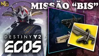Destiny 2: Missão EXÓTICA "BIS: ABERTURA" (Fuzil AUTOMÁTICO Coro de um Só) | ATO 3, Episódio ECOS