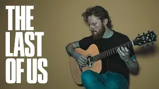 Left Behind (Together) - The Last of Us - Fingestyle Guitar Cover