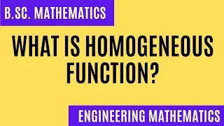 Homogeneous functions