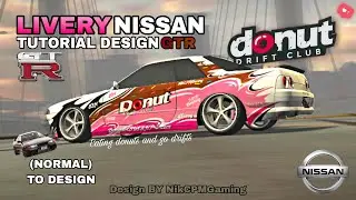 LIVERY NISSAN SKYLINE R32 GTR (DONUTS DRIFT CLUB) (VERSION BY NikCPMGaming) (TUTORIAL DESIGN)