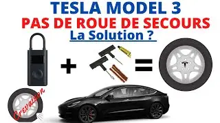 QUE FAIRE SANS ROUE DE SECOURS DANS NOS TESLA MODEL 3 ? [kit anti crevaison + Xiaomi Mi Air pump]
