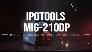 👨‍🏭 IPOTOOLS MIG 210DP  |  HAUPTFUNKTIONEN