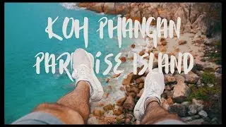 FEELS LIKE PARADISE - KOH PHANGAN - THAILAND VLOG #6