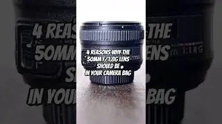 4 reasons why the 50 F/1.8G lens SHOULD be in your camera bag