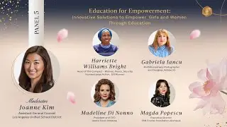 Panel 5: Education for Empowerment:Innovative Solutions to Empower Girls and Women Through Education