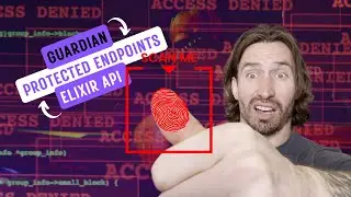 7. Protected Endpoints for Elixir REST API Project