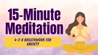15 Minute Anxiety Relief Meditation | Guided Breathwork For Anxiety