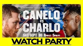 🔴Canelo Alvarez vs. Jermell Charlo | LIVE Watch Party Round by Round Commentary