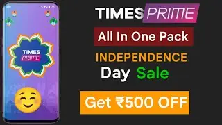 Save Up to ₹500 in Times Prime Independence Day Sale! 🇮🇳