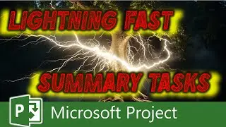 Summary Tasks in ONLY 2 Clicks in Microsoft Project