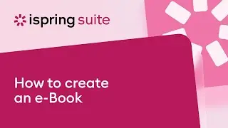 How to create an e-Book in iSpring Suite