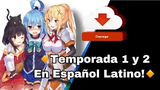 Konosuba 1y 2 Temporada 🔸En español Latino🔸 por MEGA✨