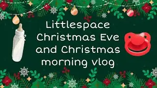 Little Space Christmas Eve and Christmas day vlog - baking, presents, haul, Magic Mixies