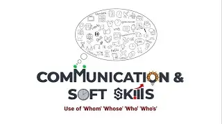 Topic 21 | Use of 'Whom' 'Whose' 'Who' 'Who's'