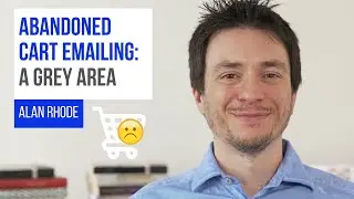 Abandoned Cart Emailing: A Grey Area