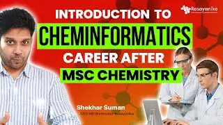 Introduction to Cheminformatics - Latest Career Option After MSc Chemistry #chemistry
