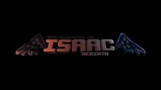The Binding Of Isaac: Rebirth [ 2 ]