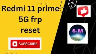 Redmi 11 Prime 5G frp reset done by unlocktool
