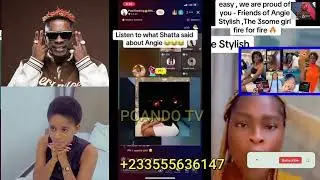 ANGIE STYLISH LEAK VIDEOS WITH SHATTA WALE