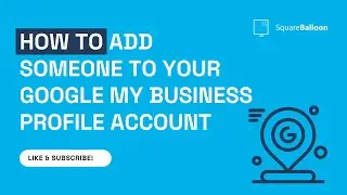How to add someone to your Google My Business profile account