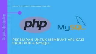#1 CRUD PHP & MYSQLI | Persiapan Untuk membuat aplikasi