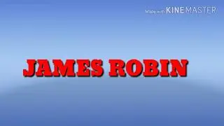 intro for James Robin