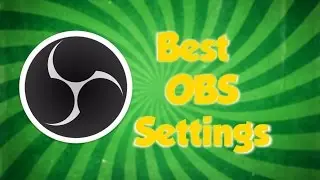 How to setup & use OBS Studio | OBS Studio Best Settings