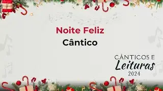 Noite Feliz - Cântico Congregacional