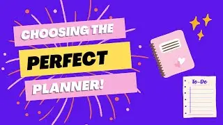 How to Choose the Perfect Planner ✨