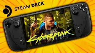 Cyberpunk 2077 - Steam Deck Gameplay Steam OS
