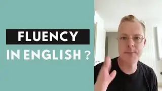 How to define fluency in English?