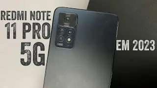 Is the Redmi Note 11 Pro 5G worth it in 2023? Full review.