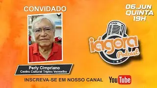 IAGORA Podcast. Bate papo com Perly Cimpriano