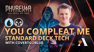 You Compleat Me: Proliferate Deck Tech with CGB | Standard | 