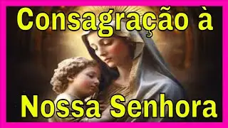 𝐂𝐨𝐧𝐬𝐚𝐠𝐫𝐚çã𝐨 à 𝐍𝐨𝐬𝐬𝐚 𝐒𝐞𝐧𝐡𝐨𝐫𝐚 - 𝐂𝐨𝐧𝐬𝐚𝐠𝐫𝐞 𝐚 𝐬𝐮𝐚 𝐯𝐢𝐝𝐚 𝐞 𝐚 𝐬𝐮𝐚 𝐟𝐚𝐦í𝐥𝐢𝐚 𝐚 𝐍𝐨𝐬𝐬𝐚 𝐒𝐞𝐧𝐡𝐨𝐫𝐚