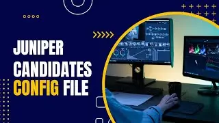 Juniper (Junos) User Interface - Candidate Config Files Configure & Configure Private