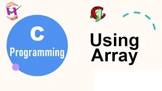 Assigning Value and Printing values in Array || C Programming