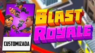 Partidas Customizadas do Blast Royale