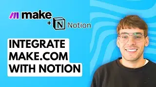 How to Integrate Make.com with Notion [2025 Guide]