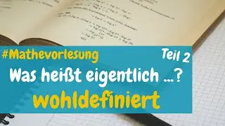 Was heißt eigentlich ... wohldefiniert? | Math Intuition