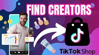 How to Find Creators TikTok Shop | Promote Product with Creators