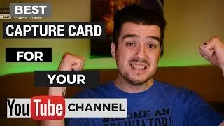 Best Game Capture Card for Youtube Channel