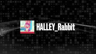 HALLEY_Rabbit (New Intro/Outro, 2025)