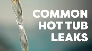 Hot Tub Leak Troubleshooting: Essential Areas to Check