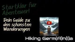 Startklar für Abenteuer: Dein Guide zu den schönsten Wanderungen